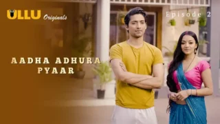 Aadha Adhura Pyaar Episode 2