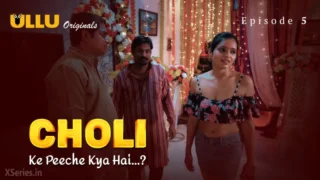 Choli Ke Peeche Kya Hai Episode 5