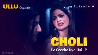 Choli Ke Peeche Kya Hai Episode 6