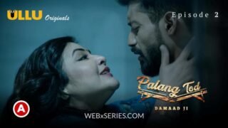 Damaad Ji E2 Palang Tod 18+ Ullu Full Web Series