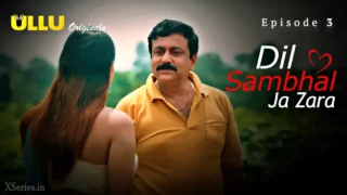 Dil Sambhal Ja Zara Episode 3