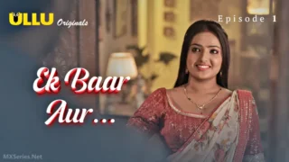 Ek Baar Aur Episode 1