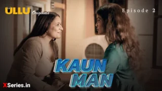 Kaun Man Episode 2