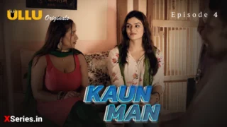 Kaun Man Episode 4