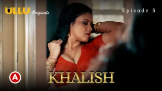 Khalish Episode 3