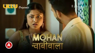 Mohan Chabhiwala Episode 2