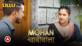 Mohan Chabhiwala Episode 3