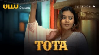 Tota Episode 6