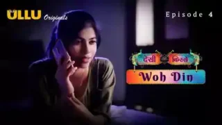 Woh Din (Desi Kisse) Episode 4